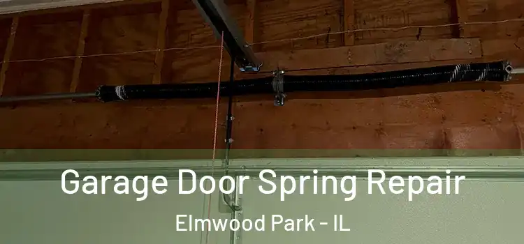  Garage Door Spring Repair Elmwood Park - IL
