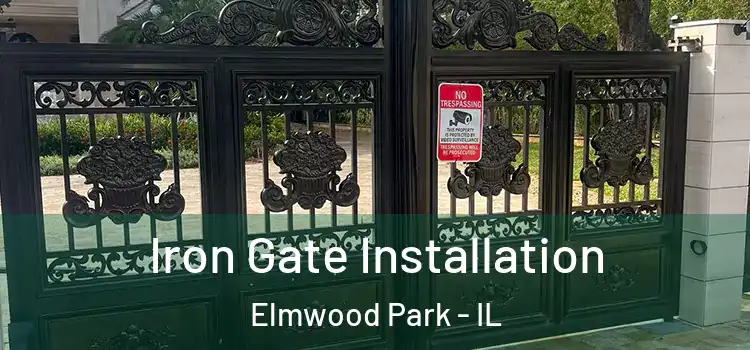  Iron Gate Installation Elmwood Park - IL