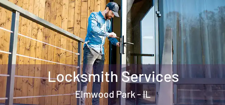  Locksmith Services Elmwood Park - IL