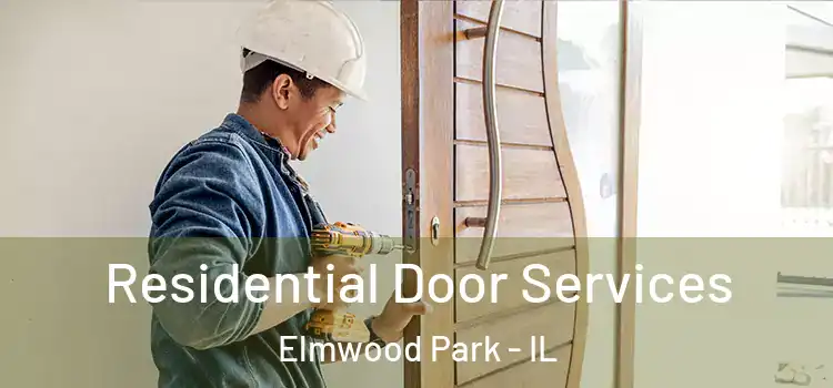 Residential Door Services Elmwood Park - IL